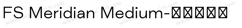 FS Meridian Medium字体转换
